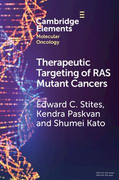 portada Therapeutic Targeting of ras Mutant Cancers (Elements in Molecular Oncology) (en Inglés)