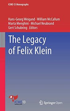portada The Legacy of Felix Klein (Icme-13 Monographs) (en Inglés)