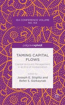 portada Taming Capital Flows: Capital Account Management in an Era of Globalization (en Inglés)