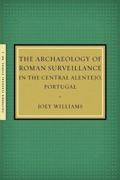 portada The Archaeology of Roman Surveillance in the Central Alentejo, Portugal