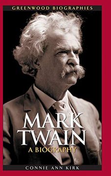 portada Mark Twain: A Biography (Greenwood Biographies) (en Inglés)