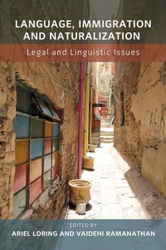 portada Language, Immigration and Naturalization: Legal and Linguistic Issues (en Inglés)