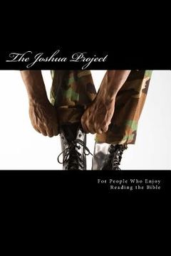 portada The Joshua Project: For People Who Enjoy Reading the Bible (en Inglés)