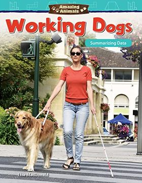 portada Amazing Animals: Working Dogs: Summarizing Data (in English)