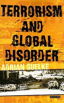 portada terrorism and global disorder: political violence in the contemporary world