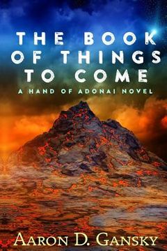 portada The Book of Things To Come: The Hand of Adonai (en Inglés)
