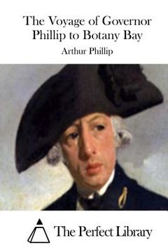 portada The Voyage of Governor Phillip to Botany Bay (en Inglés)