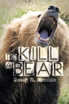 portada To Kill a Bear (en Inglés)