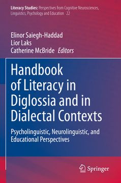 portada Handbook of Literacy in Diglossia and in Dialectal Contexts: Psycholinguistic, Neurolinguistic, and Educational Perspectives (in English)