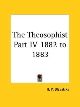 portada the theosophist part iv 1882 to 1883 (en Inglés)