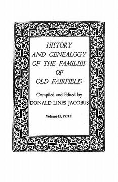 portada history and genealogy of the families of old fairfield. in three books. volume ii, part 2 (en Inglés)