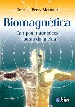 portada Biomagnetica Campos Magneticos Fuente de la Vida (in Spanish)