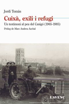 portada Cuixà, Exili i Refugi: Un Testimoni al peu del Canigó (1965-1985) (Sèrie Assaig) (en Catalá)