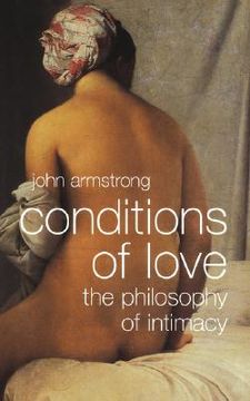 portada conditions of love: the philosophy of intimacy (en Inglés)