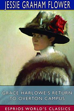 portada Grace Harlowe's Return to Overton Campus (Esprios Classics) (en Inglés)