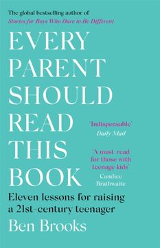 portada Every Parent Should Read This Book: Eleven Lessons for Raising a 21St-Century Teenager (en Inglés)