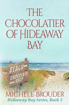 portada The Chocolatier of Hideaway Bay ( Hideaway Bay Book 6) (in English)