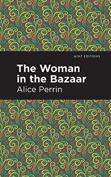 portada The Woman in the Bazaar (Mint Editions)