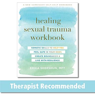 portada Healing Sexual Trauma Workbook: Somatic Skills to Help you Feel Safe in Your Body, Create Boundaries, and Live With Resilience (en Inglés)