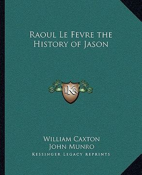 portada raoul le fevre the history of jason (en Inglés)