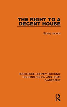 portada The Right to a Decent House (en Inglés)
