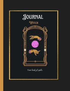 portada Witch Journal: Your Book of Spells (en Inglés)