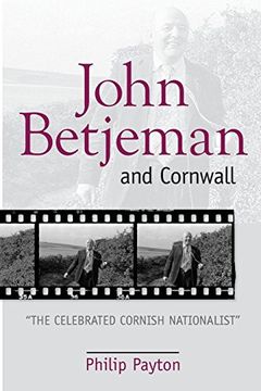 portada John Betjeman and Cornwall: ', the Celebrated Cornish Nationalist', (en Inglés)