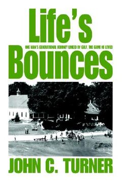 portada life's bounces: one man's generational journey linked by golf, the game he loved (in English)