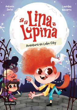portada Lina Lupina 1. Aventura en Lobo City (en ESP)