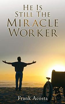 portada He is Still the Miracle Worker 