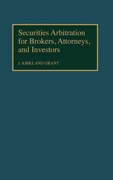 portada securities arbitration for brokers, attorneys, and investors (en Inglés)