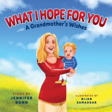 portada What I Hope for You: A Grandmother's Wishes (en Inglés)