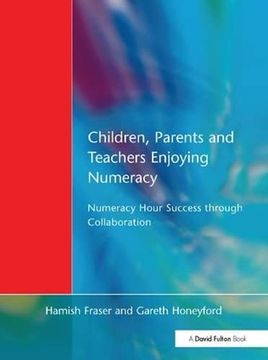 portada Children, Parents and Teachers Enjoying Numeracy: Numeracy Hour Success Through Collaboration (en Inglés)