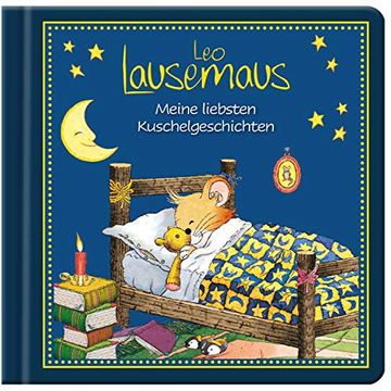 portada Leo Lausemaus - Meine Liebsten Kuschelgeschichten Kinderbuch mit Gute-Nacht-Geschichten zum Vorlesen für Kinder ab 2 Jahren (in German)