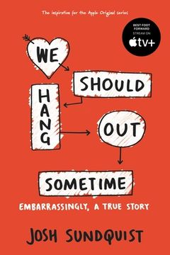 portada We Should Hang out Sometime: Embarrassingly, a True Story (in English)