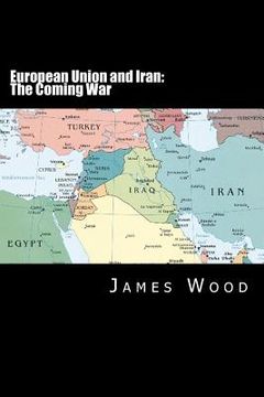 portada european union and iran: the coming war (in English)