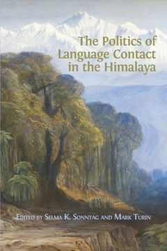 portada The Politics of Language Contact in the Himalaya (en Inglés)
