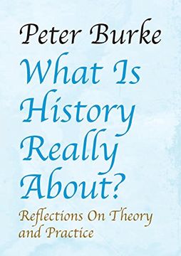 portada What is History Really About?: Reflections On Theory and Practice (Paperback) 
