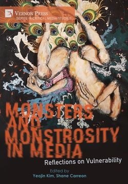 portada Monsters and Monstrosity in Media: Reflections on Vulnerability (en Inglés)