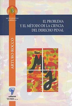 portada El Problema y el Método de la Ciencia del Derecho Penal (in Spanish)