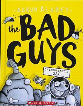 portada The bad Guys in Intergalactic gas (in English)