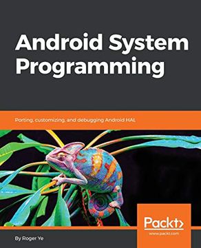 portada Android System Programming: Porting, Customizing, and Debugging Android hal