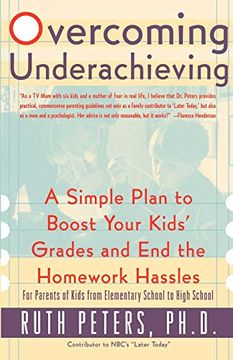 portada Overcoming Underachieving: A Simple Plan to Boost Your Kids' Grades and end the Homework Hassles (in English)