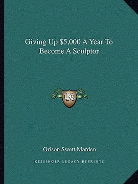 portada giving up $5,000 a year to become a sculptor (in English)