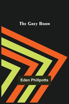 portada The Grey Room (en Inglés)