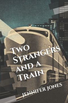 portada Two Strangers and a Train (en Inglés)