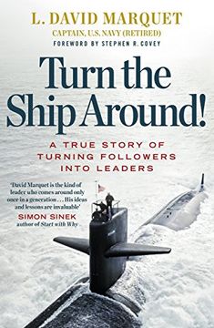 portada Turn the Ship Around! A True Story of Building Leaders by Breaking the Rules (en Inglés)