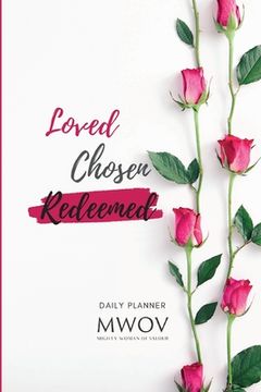 portada Loved Chosen Redeemed: Daily Planner (en Inglés)