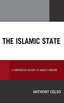 portada The Islamic State: A Comparative History of Jihadist Warfare (en Inglés)