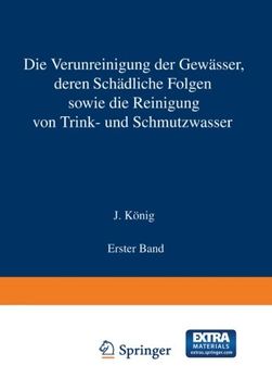 portada Die Verunreinigung der Gewässer deren Schädliche Folgen, sowie die Reinigung von Trink- und Schmutzwasser: Erster Band (German Edition)